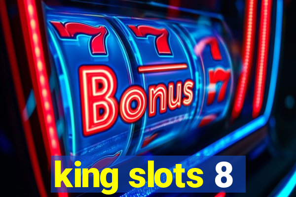 king slots 8